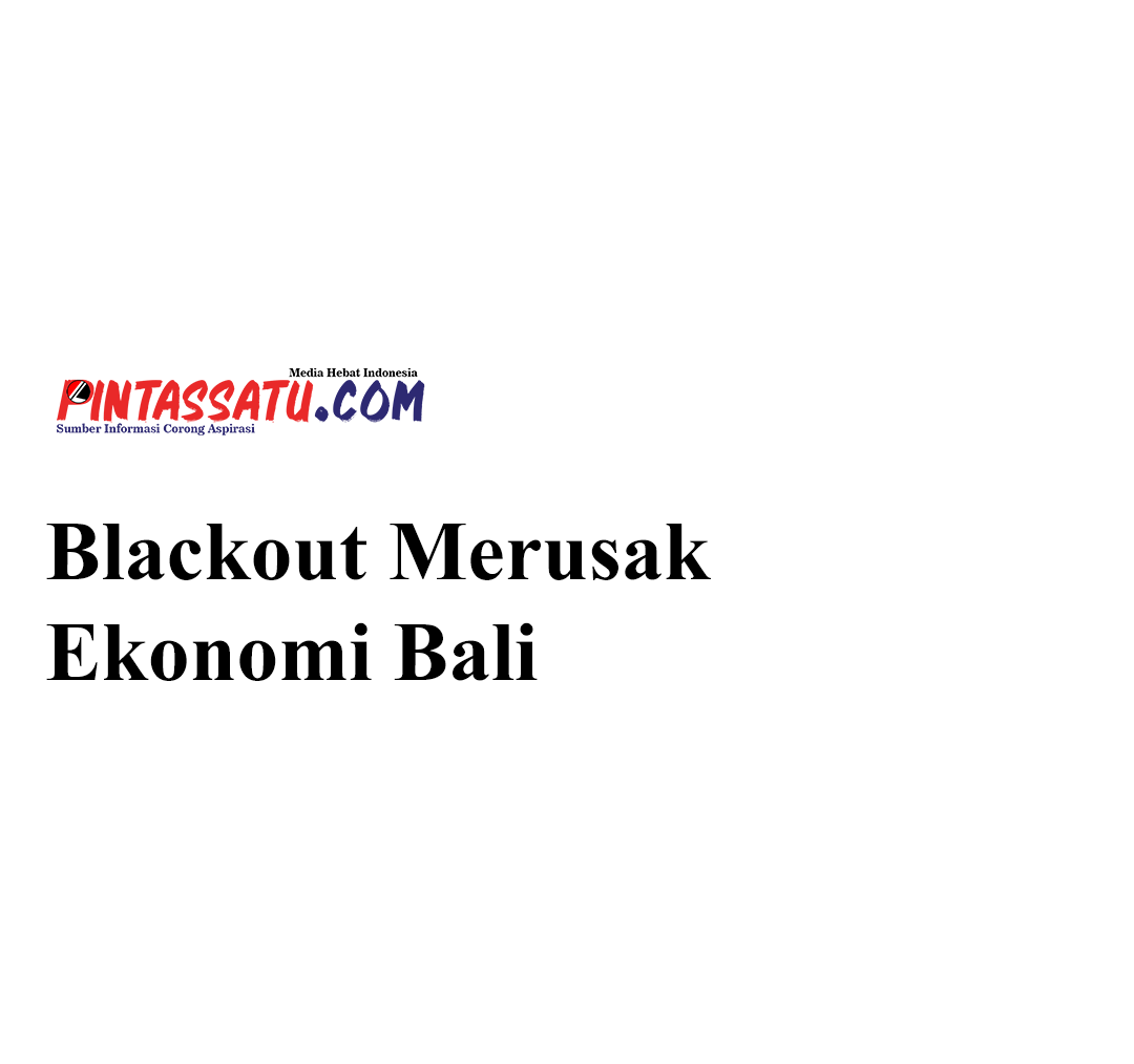 Blackout Merusak Ekonomi Bali web pic