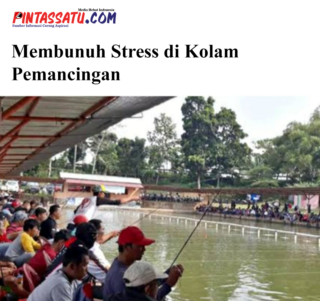 Membunuh Stress di Kolam Pemancingan web pic