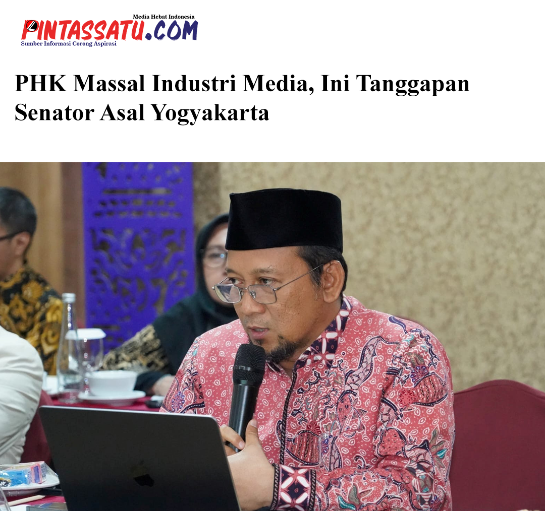 PHK Massal Industri Media, Ini Tanggapan Senator Asal Yogyakarta